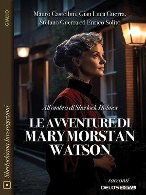 cover image of All'ombra di Sherlock Holmes--le avventure di Mary Morstan Watson